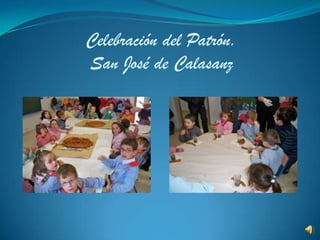 Celebración del Patrón. San José de Calasanz 