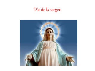 Día de la virgen
 