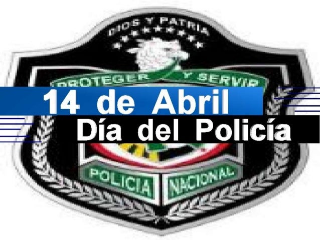 Dia Del Policia 14 De Abril Bam S Xxi