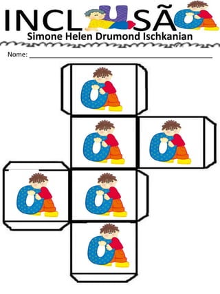 Simone Helen Drumond Ischkanian
Nome: __________________________________________________
 