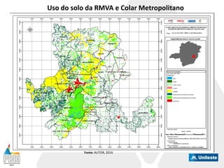 Uso do solo da RMVA e Colar Metropolitano
Fonte: AUTOR, 2014.
 