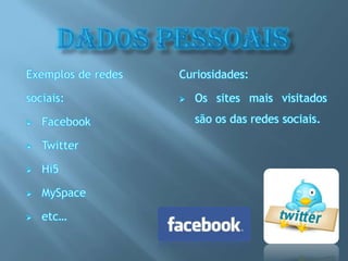 FotografiasPode ser possível chegar de forma indirecta aos dados pessoais.