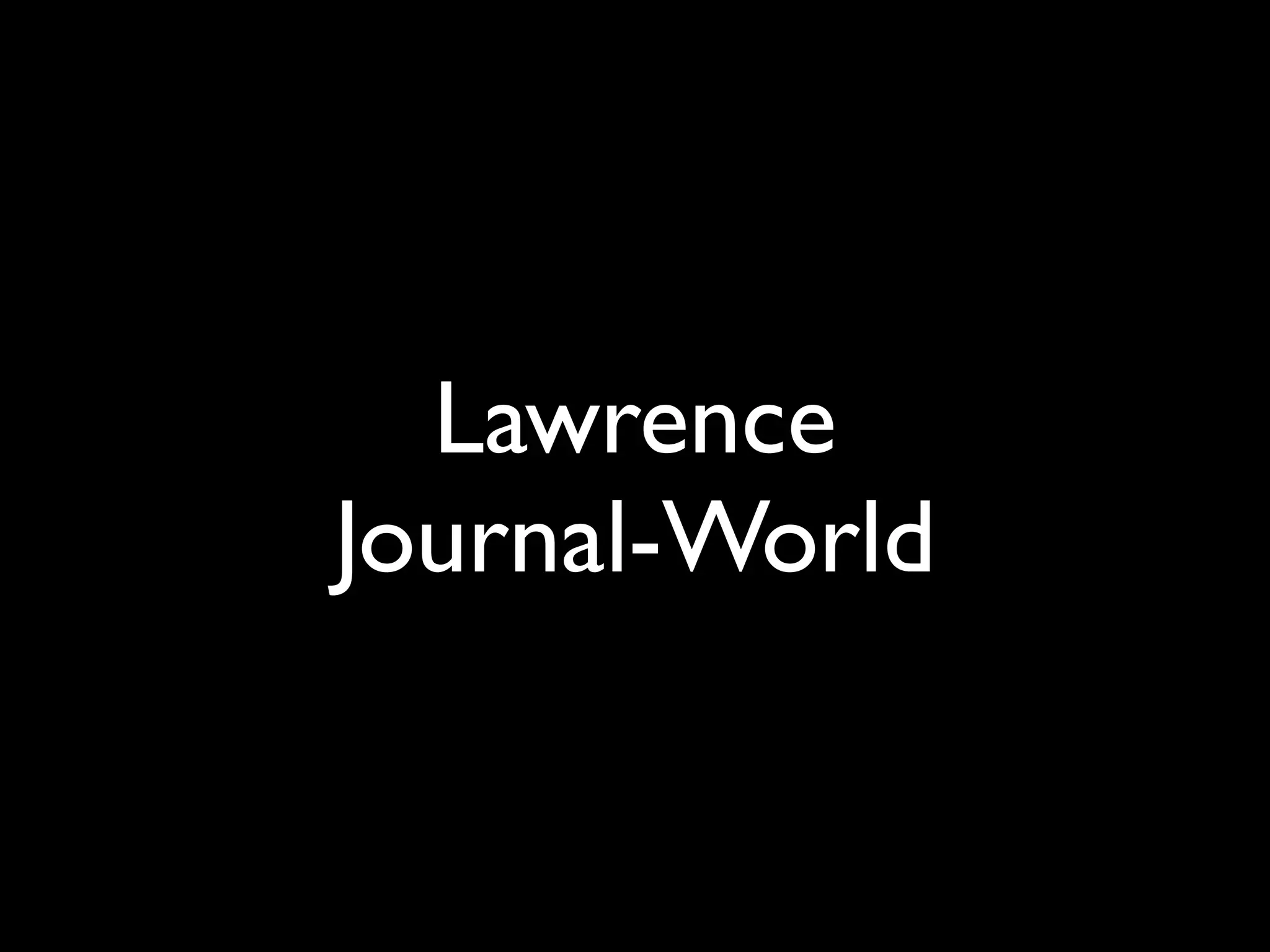 Lawrence
Journal-World
 