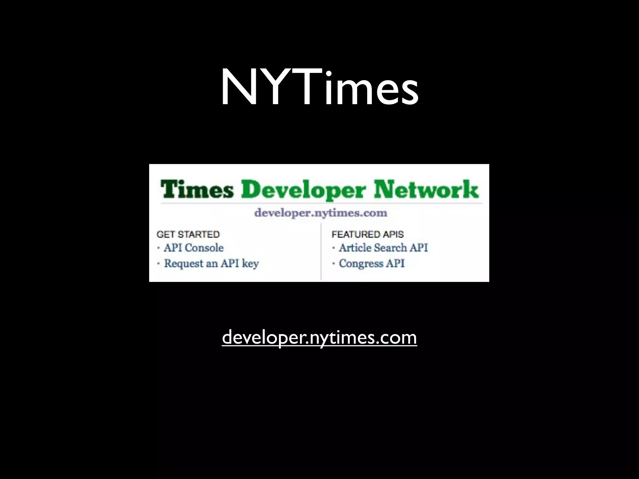 NYTimes



developer.nytimes.com
 