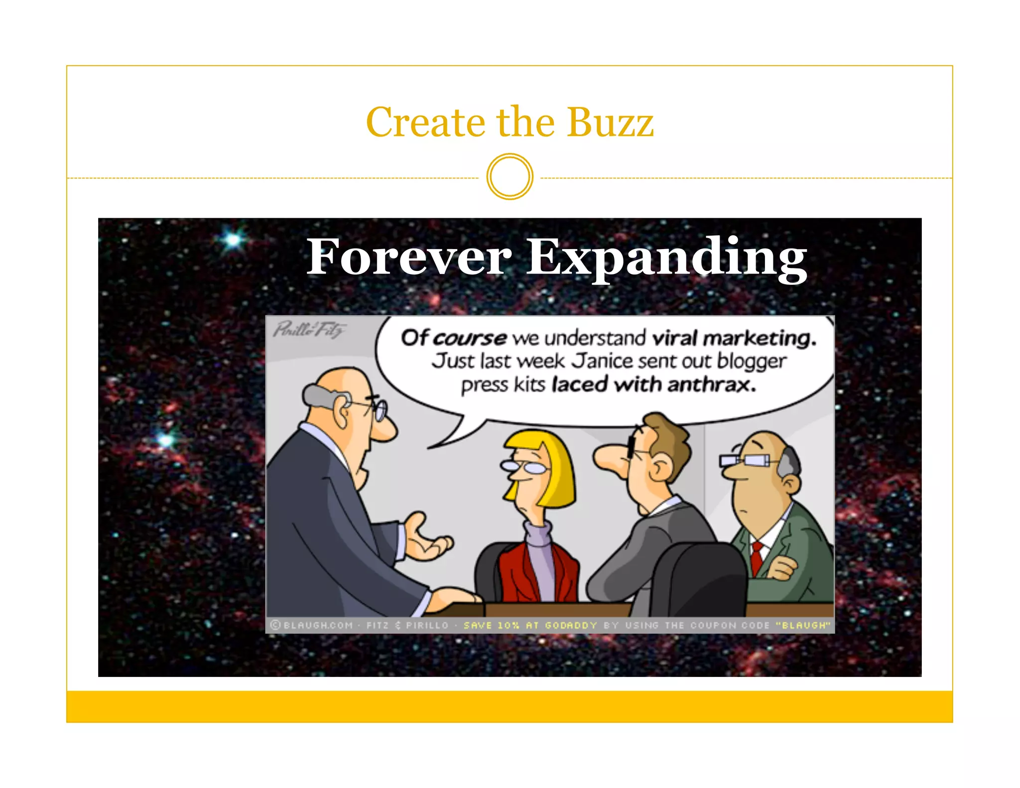 Create the Buzz


Forever Expanding
 