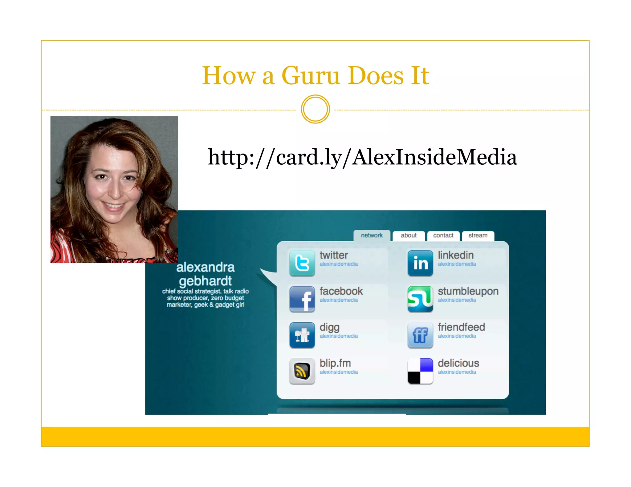 How a Guru Does It


http://card.ly/AlexInsideMedia
 