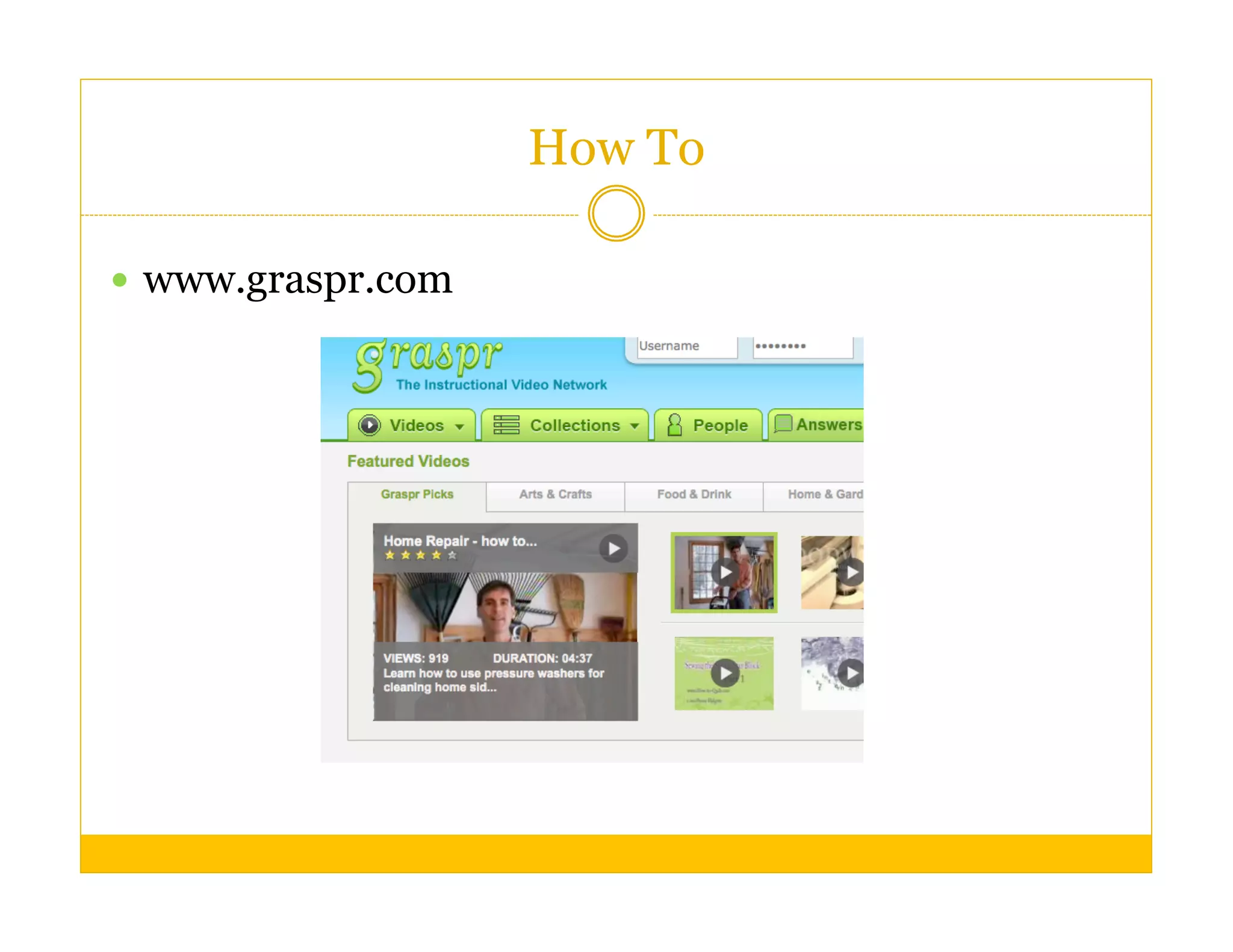 How To

  www.graspr.com
 