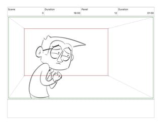 Scene
3
Duration
18 00
Panel
12
Duration
01 00
 