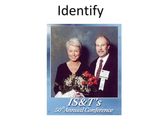 Identify 