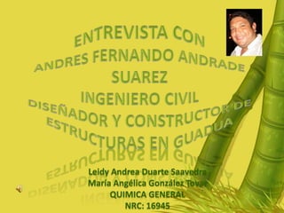 Leidy Andrea Duarte Saavedra
María Angélica González Tovar
     QUIMICA GENERAL
         NRC: 16945
 