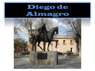Diego de
Almagro