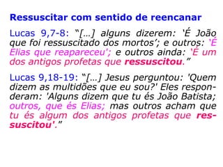 “[…] Eles julgam que as almas são imortais,
que são julgadas em um outro mundo e re-
compensadas ou castigadas segundo foram
neste, viciosas ou virtuosas; que umas são
eternamente retidas prisioneiras nessa outra
vida e que outras retornam a esta. […].” (JO-
SEFO, 2003, p. 415-416)
O escritor e historiador judeu
Flávio Josefo (37-103 d.C.), em
História dos Hebreus, informa
da existência de três seitas ju-
daicas, que são: os essênios,
os saduceus e os fariseus. Dos
últimos diz:
 