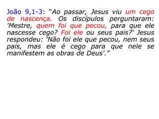 O Cego de Nascença
 