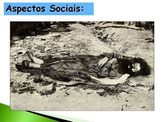 Aspectos Sociais:

 