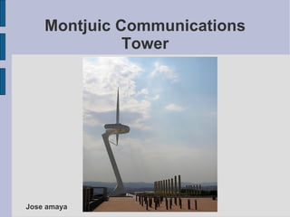 Montjuic Communications Tower Jose amaya 