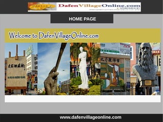 www.dafenvillageonline.com
HOME PAGE
 