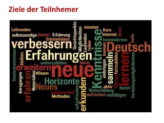 Ziele der Teilnhemer 
 