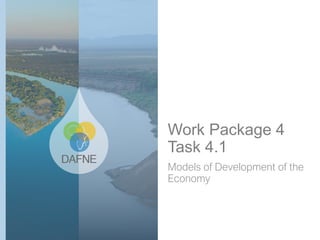 Work Package 4
Task 4.1
Models of Development of the
Economy
 