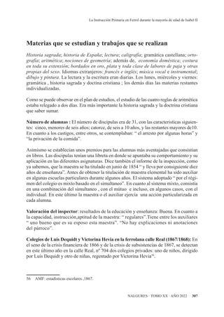 307
NALGURES · TOMO XX · AÑO 2022
La Instrucción Primaria en Ferrol durante la mayoría de edad de Isabel II
Materias que s...