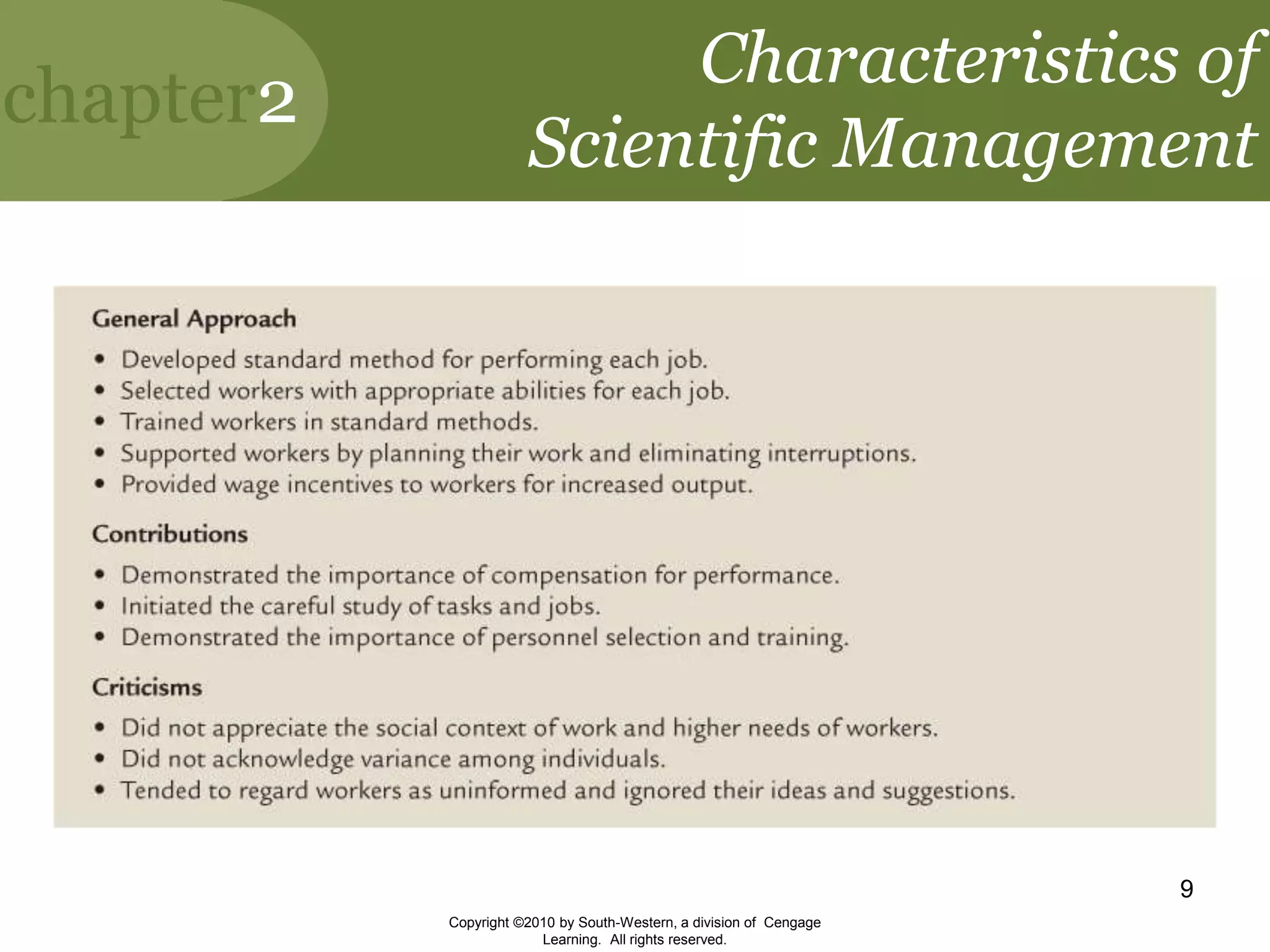 chapter2
Copyright ©2010 by South-Western, a division of Cengage
Learning. All rights reserved.
9
Characteristics of
Scientific Management
 