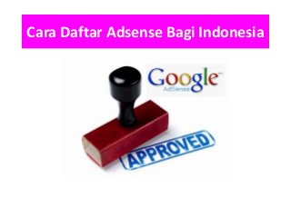 Cara Daftar Adsense Bagi Indonesia

 