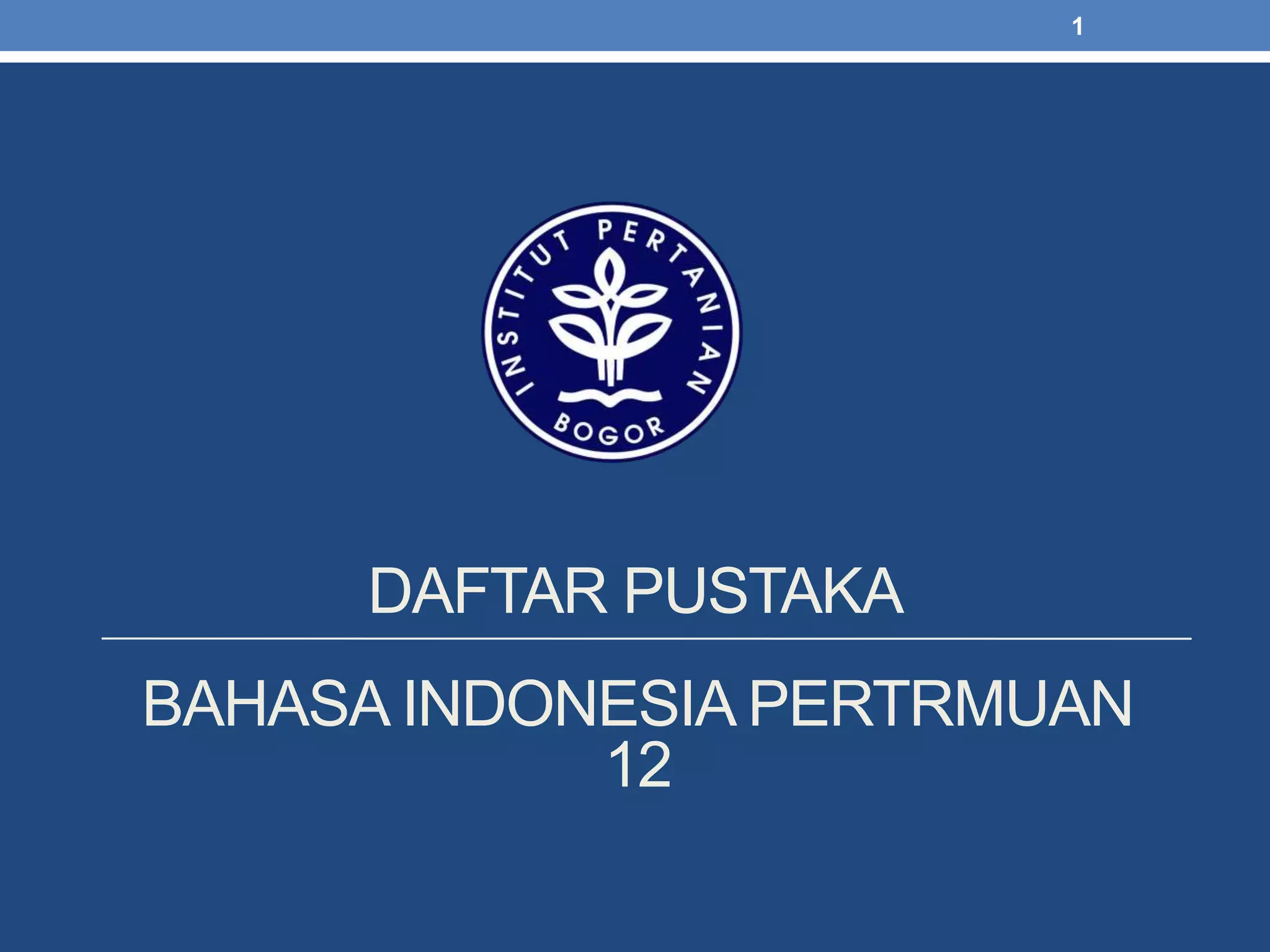 Daftar Pustaka Standar IPB PPT