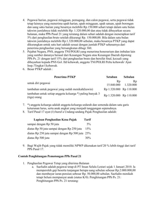 4. Pegawai harian, pegawai mingguan, pemagang, dan calon pegawai, serta pegawai tidak
      tetap lainnya yang menerima up...