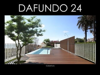 Cobertura DAFUNDO 24 Clique para voltar 