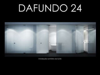 Instalação sanitária da Suite DAFUNDO 24 Clique para voltar 