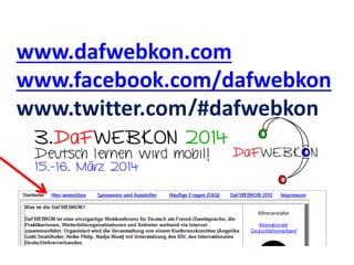 www.dafwebkon.com
www.facebook.com/dafwebkon
www.twitter.com/#dafwebkon
 