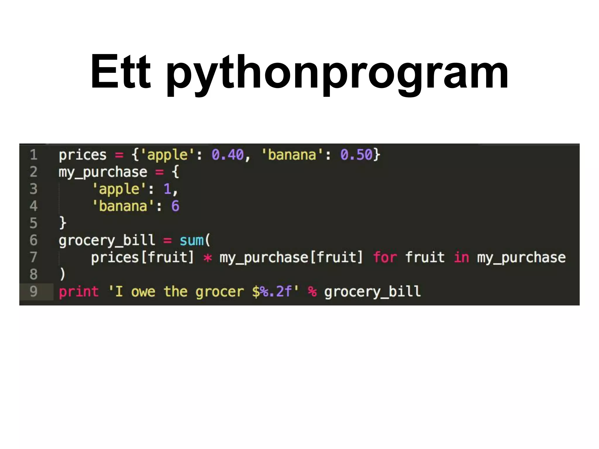 Ett pythonprogram
 