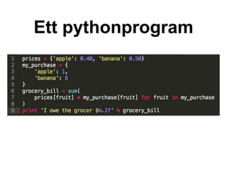 Ett pythonprogram
 