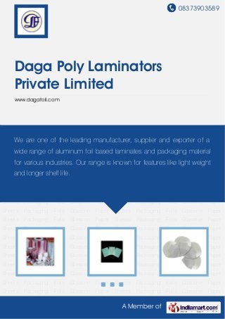 08373903589
A Member of
Daga Poly Laminators
Private Limited
www.dagafoil.com
Packaging Foils Glassine Paper Sheets Packaging Foils Glassine Paper Sheets Packaging
Foils Glassine Paper Sheets Packaging Foils Glassine Paper Sheets Packaging Foils Glassine
Paper Sheets Packaging Foils Glassine Paper Sheets Packaging Foils Glassine Paper
Sheets Packaging Foils Glassine Paper Sheets Packaging Foils Glassine Paper
Sheets Packaging Foils Glassine Paper Sheets Packaging Foils Glassine Paper
Sheets Packaging Foils Glassine Paper Sheets Packaging Foils Glassine Paper
Sheets Packaging Foils Glassine Paper Sheets Packaging Foils Glassine Paper
Sheets Packaging Foils Glassine Paper Sheets Packaging Foils Glassine Paper
Sheets Packaging Foils Glassine Paper Sheets Packaging Foils Glassine Paper
Sheets Packaging Foils Glassine Paper Sheets Packaging Foils Glassine Paper
Sheets Packaging Foils Glassine Paper Sheets Packaging Foils Glassine Paper
Sheets Packaging Foils Glassine Paper Sheets Packaging Foils Glassine Paper
Sheets Packaging Foils Glassine Paper Sheets Packaging Foils Glassine Paper
Sheets Packaging Foils Glassine Paper Sheets Packaging Foils Glassine Paper
Sheets Packaging Foils Glassine Paper Sheets Packaging Foils Glassine Paper
Sheets Packaging Foils Glassine Paper Sheets Packaging Foils Glassine Paper
Sheets Packaging Foils Glassine Paper Sheets Packaging Foils Glassine Paper
Sheets Packaging Foils Glassine Paper Sheets Packaging Foils Glassine Paper
Sheets Packaging Foils Glassine Paper Sheets Packaging Foils Glassine Paper
We are one of the leading manufacturer, supplier and exporter of a
wide range of aluminum foil based laminates and packaging material
for various industries. Our range is known for features like light weight
and longer shelf life.
 