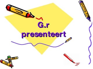 G.r presenteert 