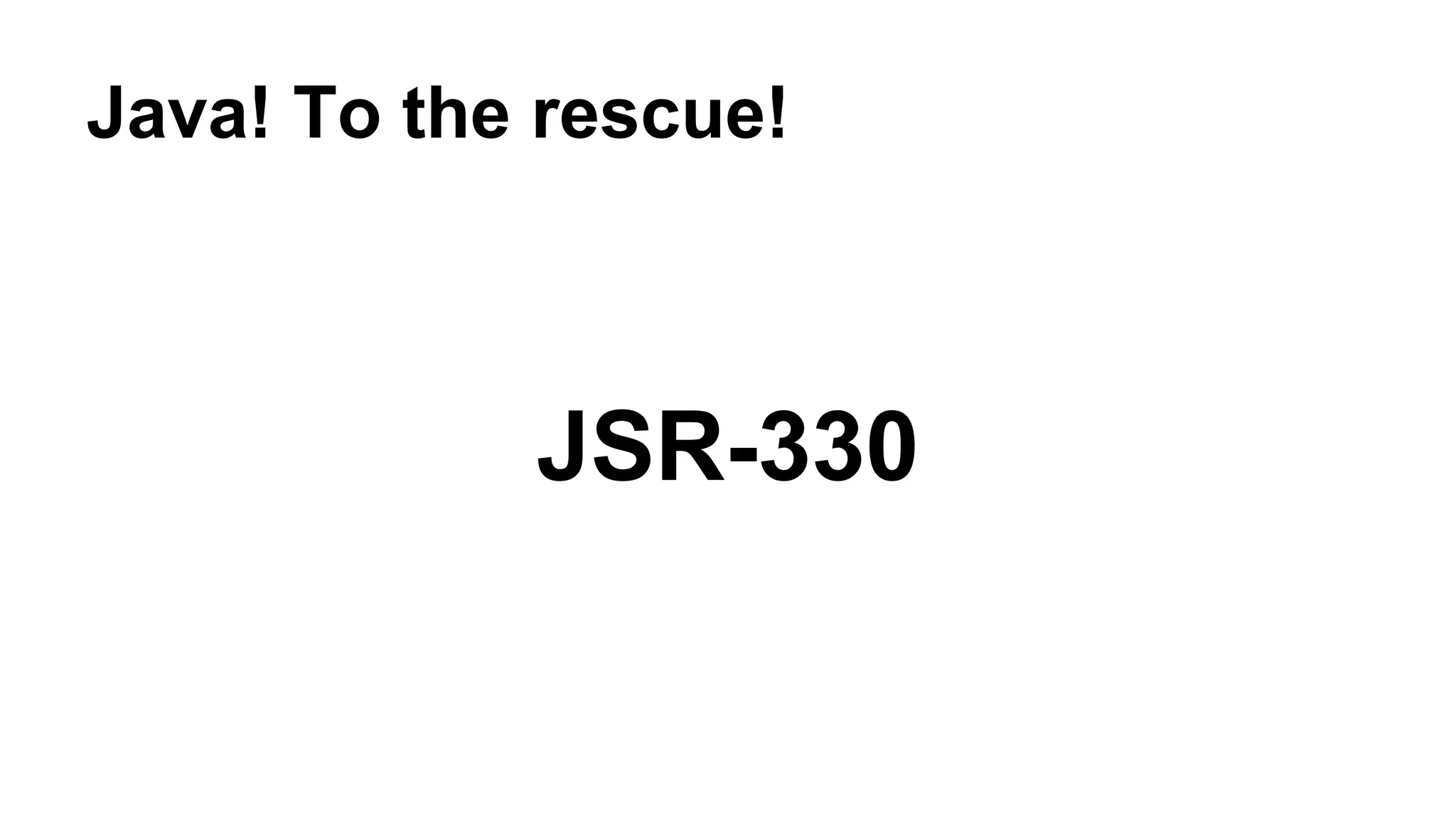 Java! To the rescue!
JSR-330
 