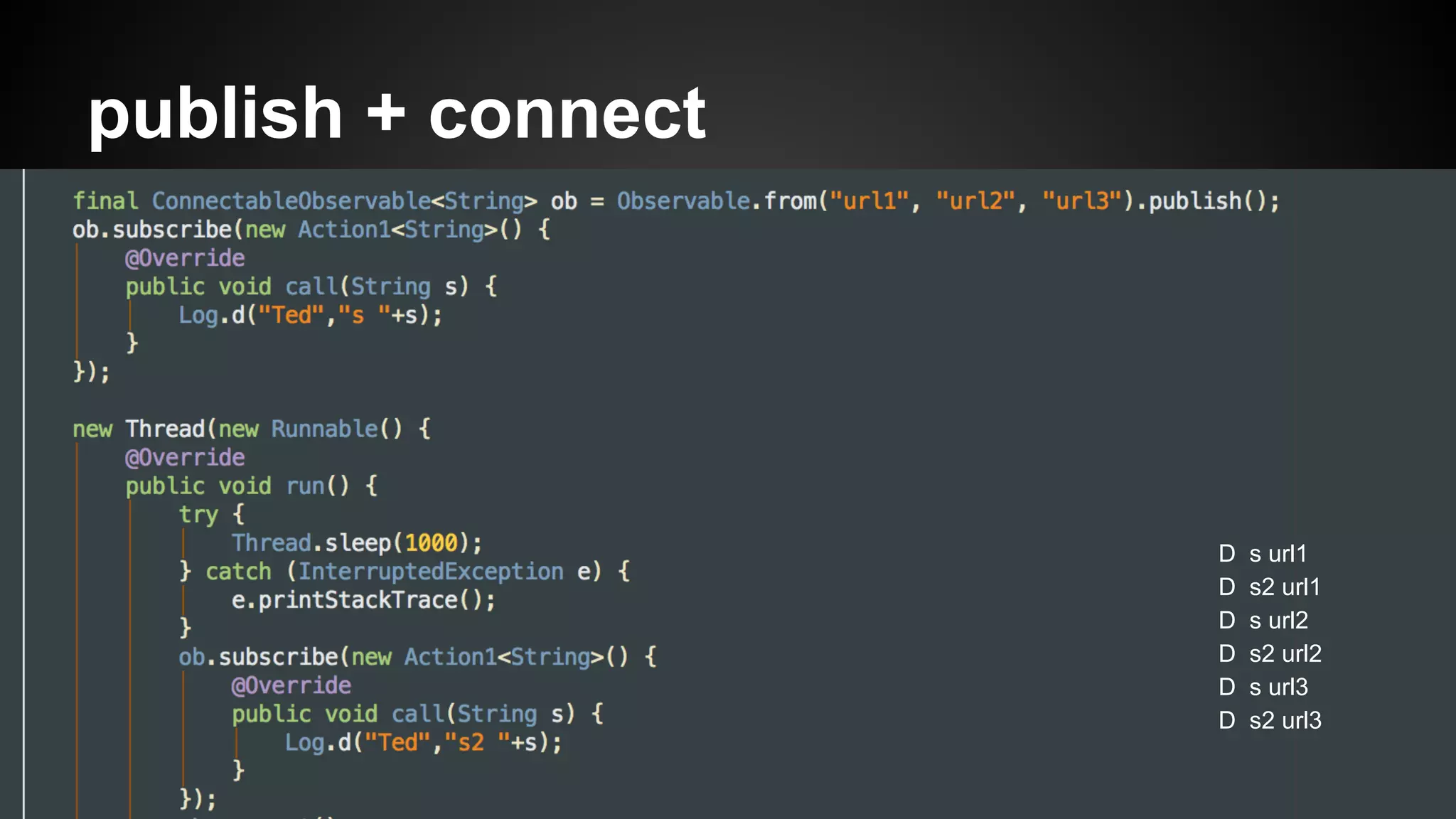publish + connect 
D s url1 
D s2 url1 
D s url2 
D s2 url2 
D s url3 
D s2 url3 
 