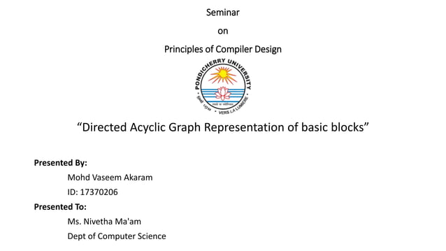 Directed Acyclic Graph Representation of basic blocks | PPT