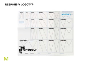 25 
RESPONSIV LOGOTYP 
 