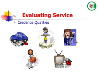 Evaluating Service Credence Qualities 