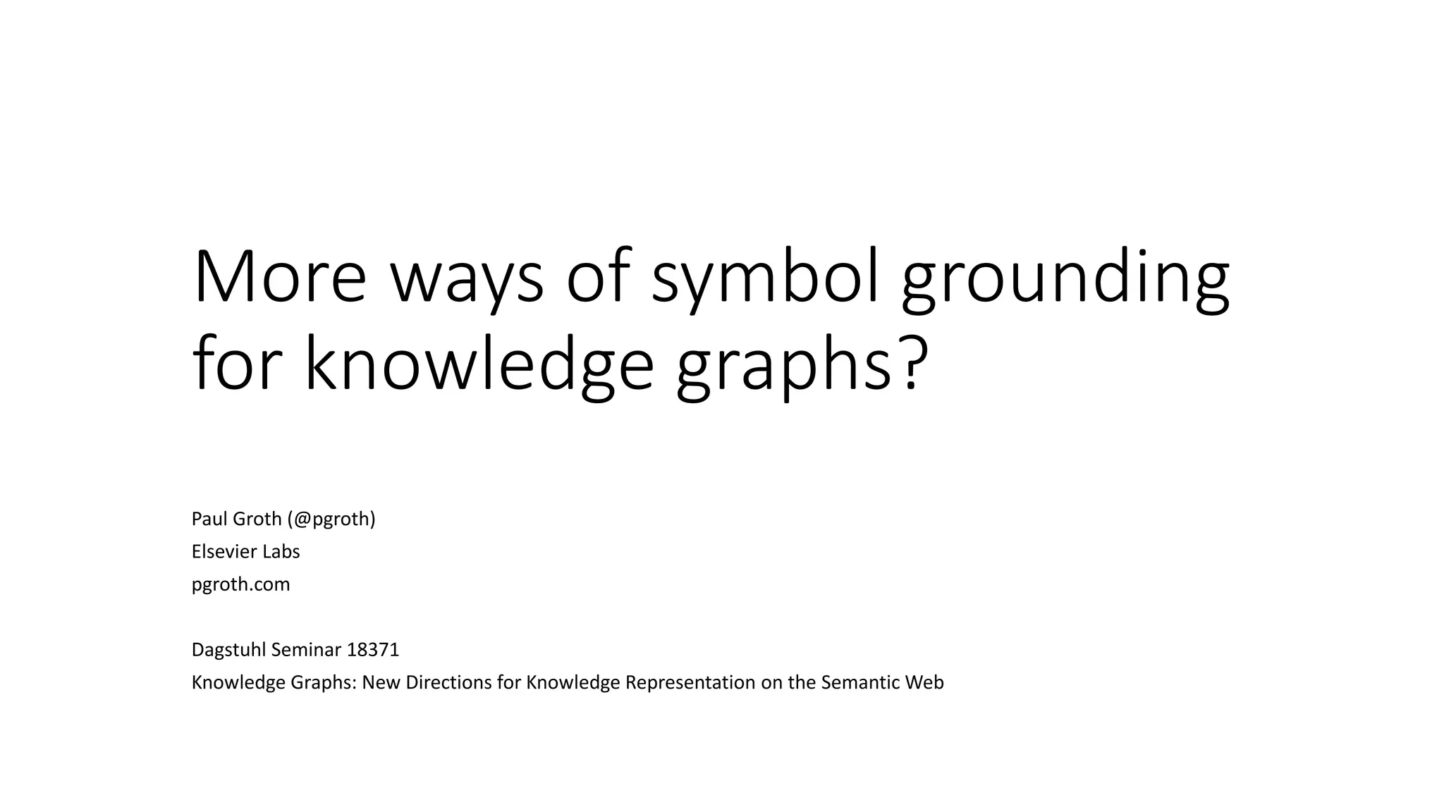 More ways of symbol grounding for knowledge graphs? PPT