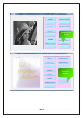 Page 44
Acquisition
webcam
Décompression
d’image
 