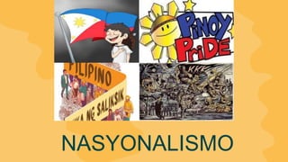 NASYONALISMO
 
