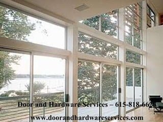 Door and Hardware Services – 615-818-6628 www.doorandhardwareservices.com 