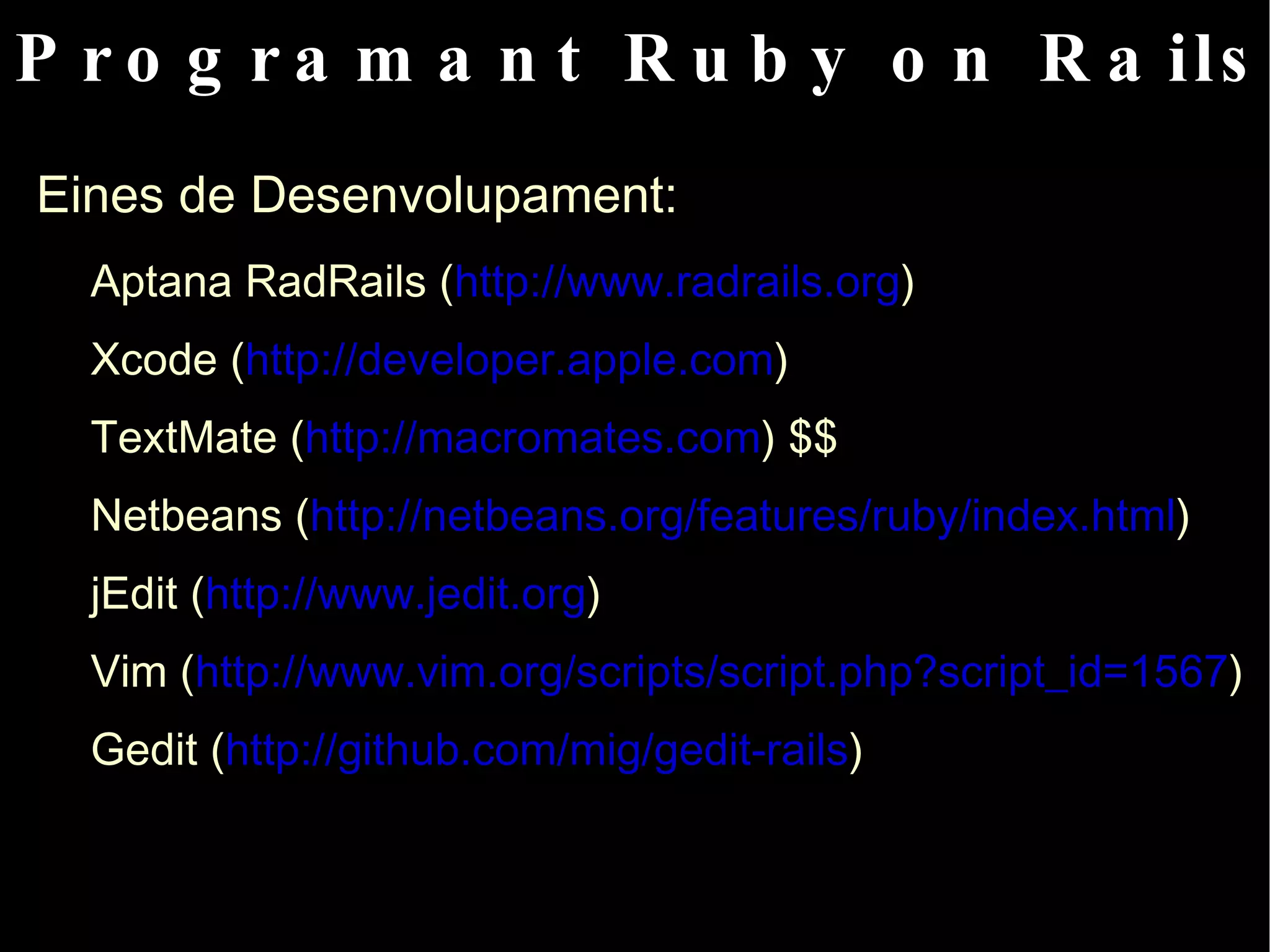 Alguns exemples: Extreme Programming, Scrum... 