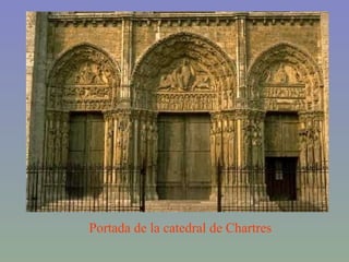 Portada de la catedral de Chartres 
