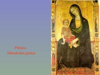 Pintura.  Marededéu gòtica 