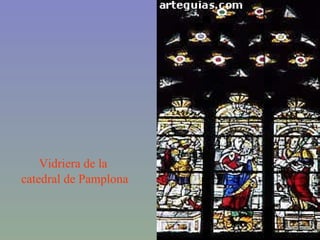 Vidriera de la  catedral de Pamplona 