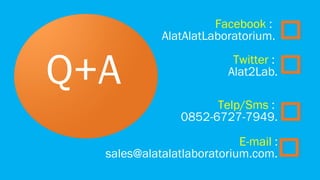 Facebook :
AlatAlatLaboratorium.

Q+A

Twitter :
Alat2Lab.
Telp/Sms :
0852-6727-7949.

E-mail :
sales@alatalatlaboratorium.com.

 