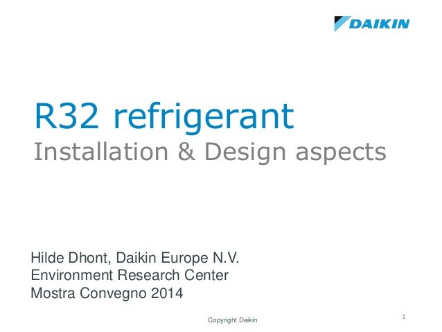 Daikin Dhont R 32 Refrigerant Installation Design Aspects Daikin Dhont R 32 Refrigerant Installation Design Aspects