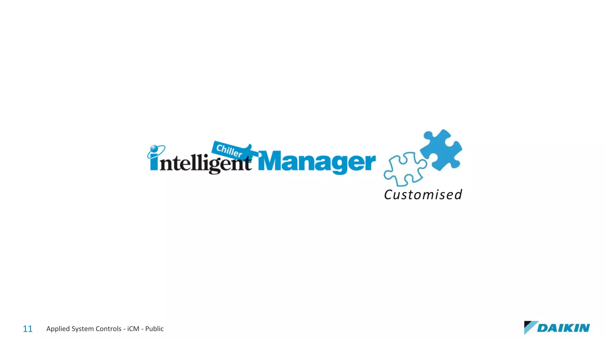 11 Applied System Controls - iCM - Public
Customised
 